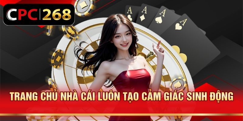 Trang chủ nhà cái luôn tạo cảm giác sinh động